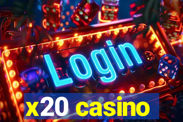 x20 casino