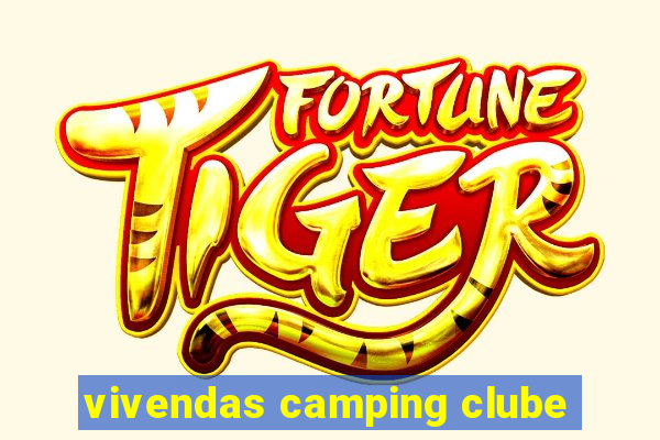 vivendas camping clube