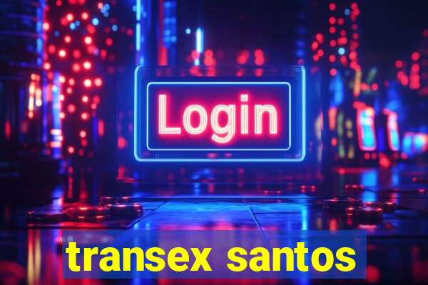 transex santos