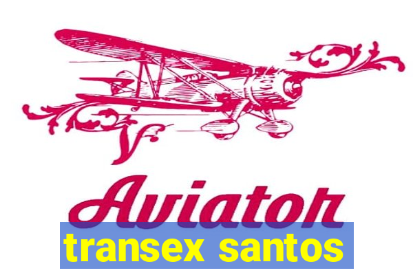 transex santos