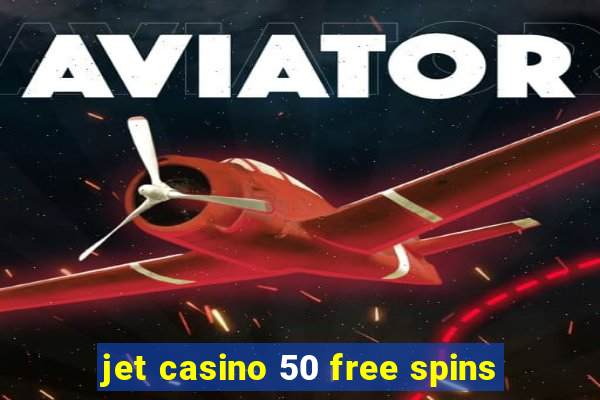 jet casino 50 free spins