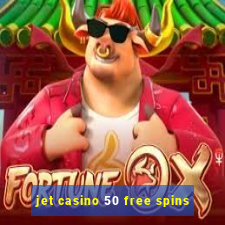 jet casino 50 free spins