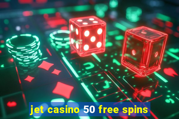 jet casino 50 free spins