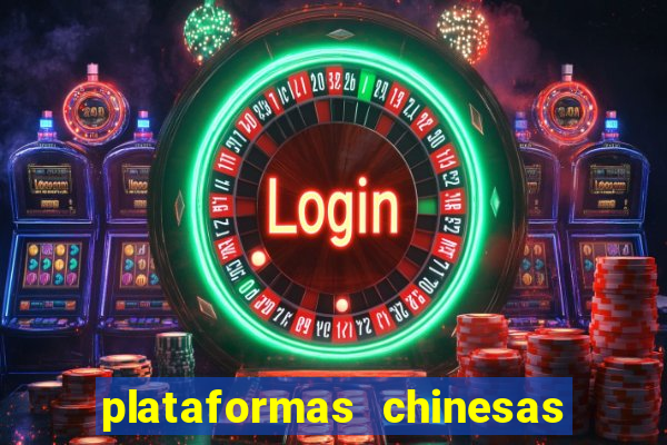 plataformas chinesas de apostas