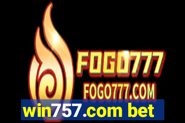 win757.com bet