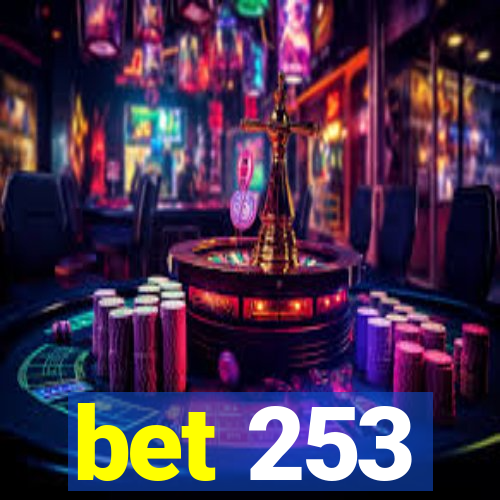 bet 253