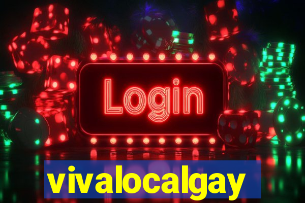 vivalocalgay