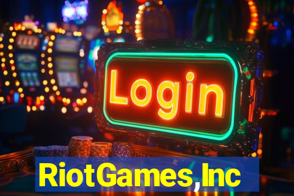 RiotGames,Inc