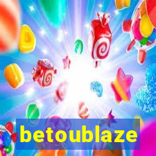 betoublaze