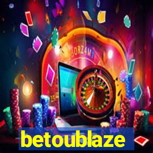 betoublaze