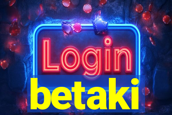 betaki