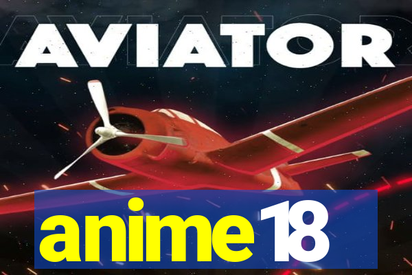 anime18