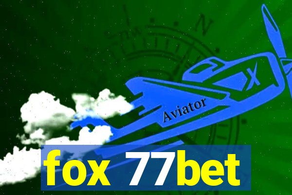 fox 77bet