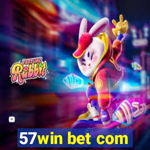 57win bet com