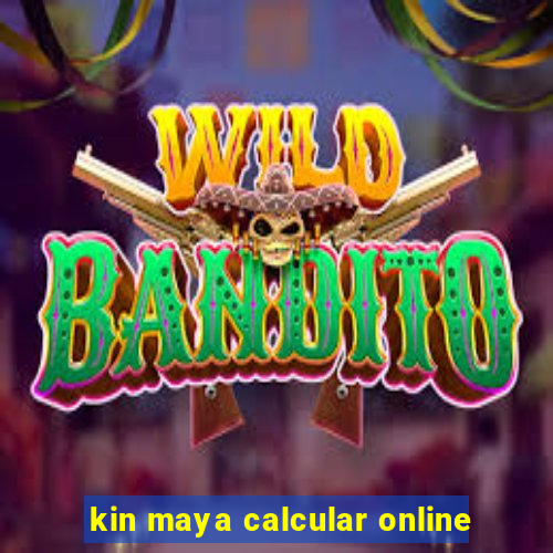 kin maya calcular online