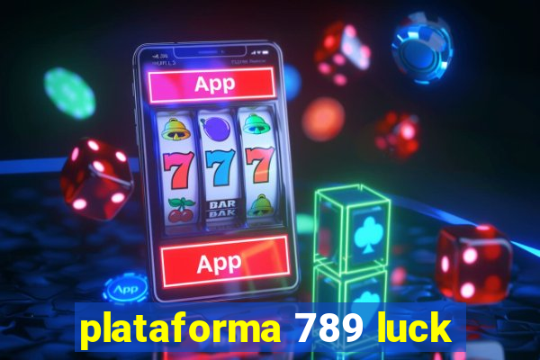 plataforma 789 luck