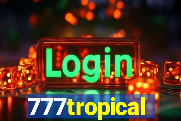 777tropical