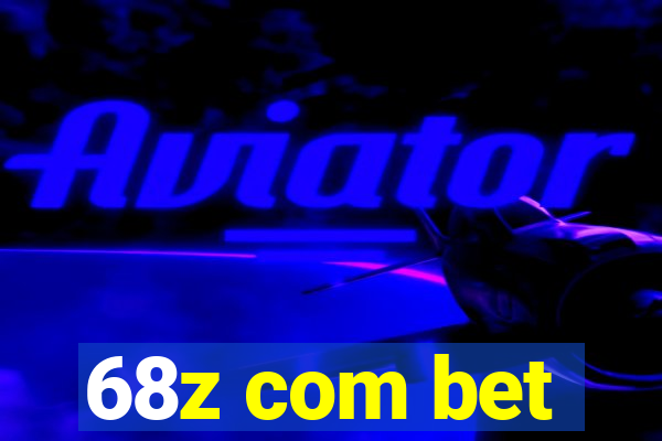 68z com bet