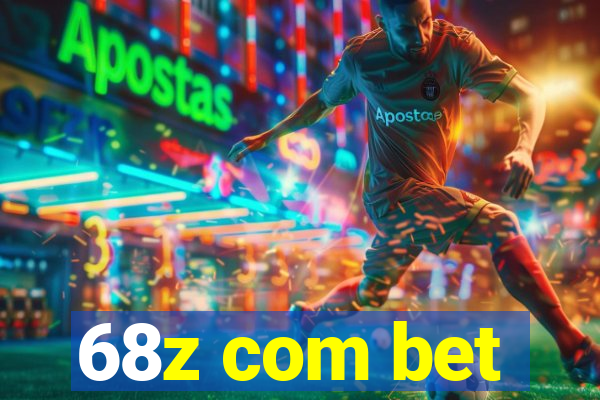 68z com bet