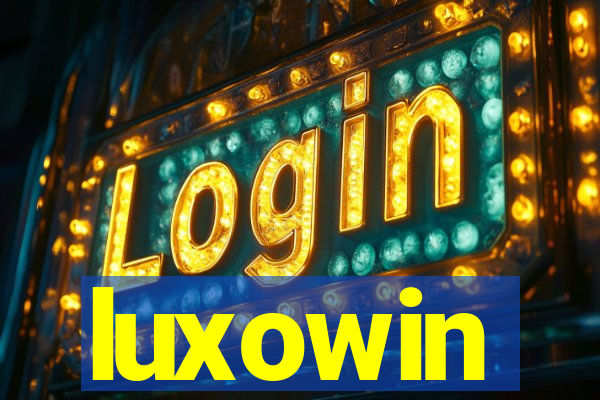 luxowin