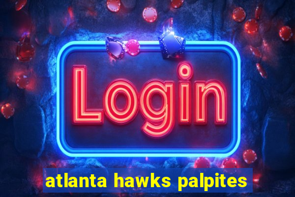 atlanta hawks palpites