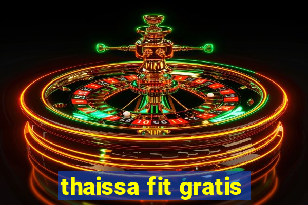 thaissa fit gratis