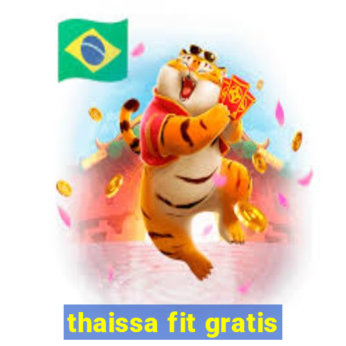 thaissa fit gratis