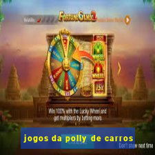 jogos da polly de carros