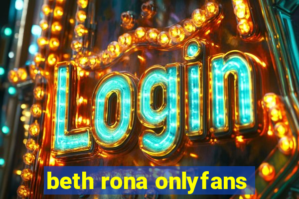 beth rona onlyfans