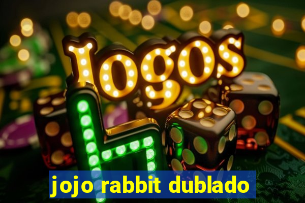 jojo rabbit dublado