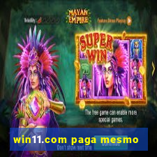 win11.com paga mesmo