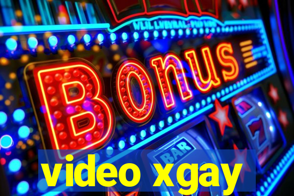 video xgay