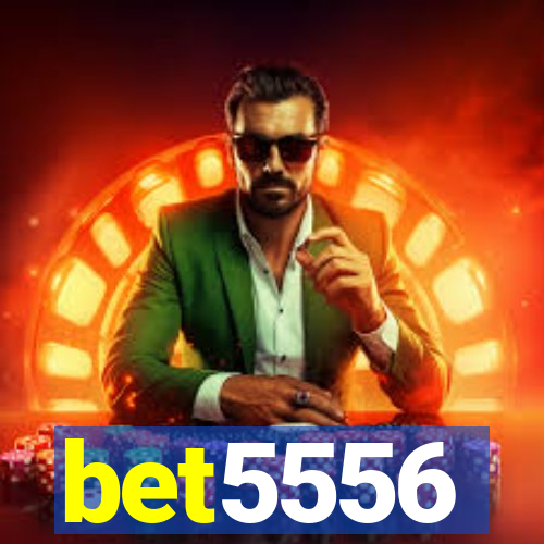 bet5556