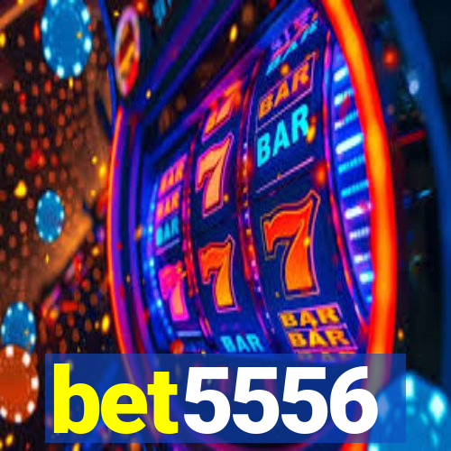 bet5556