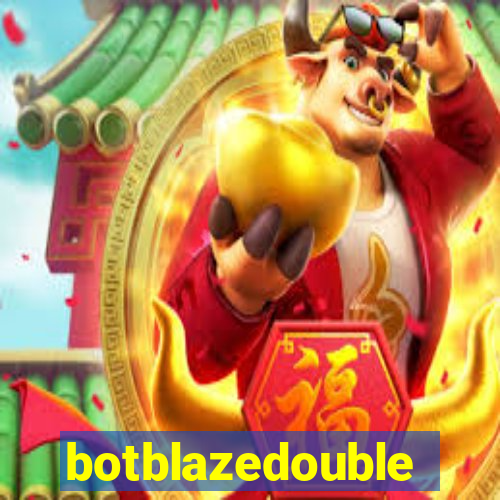 botblazedouble