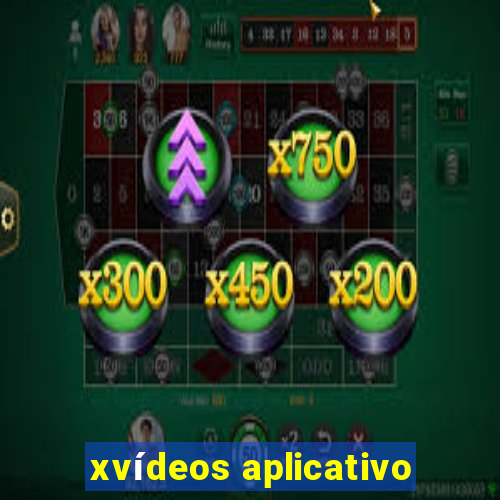 xvídeos aplicativo