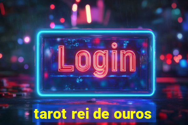 tarot rei de ouros