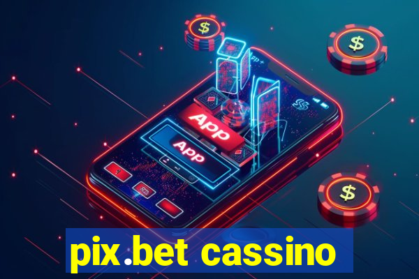 pix.bet cassino