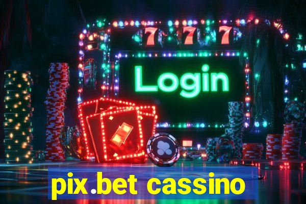 pix.bet cassino