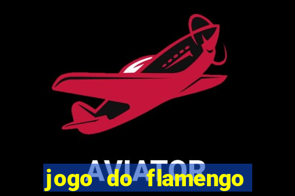 jogo do flamengo multi canais