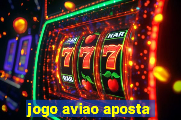 jogo aviao aposta