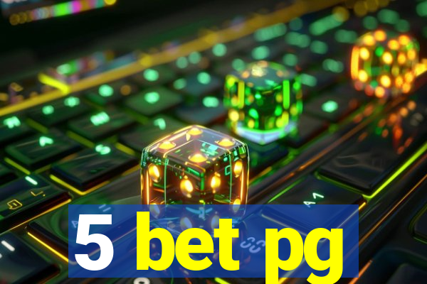 5 bet pg