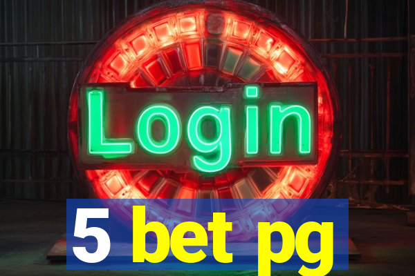 5 bet pg