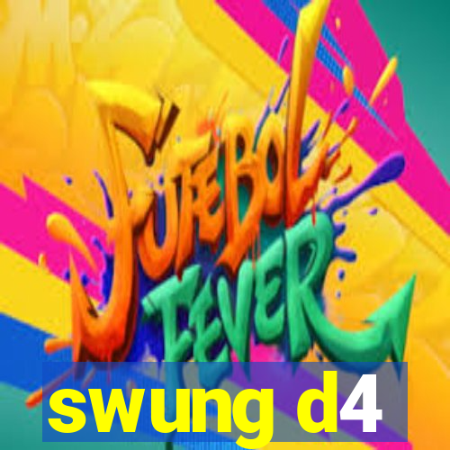 swung d4