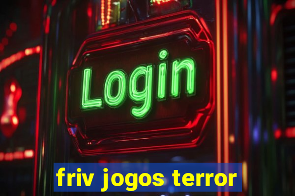 friv jogos terror