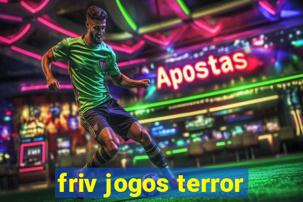 friv jogos terror