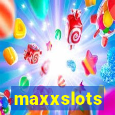 maxxslots