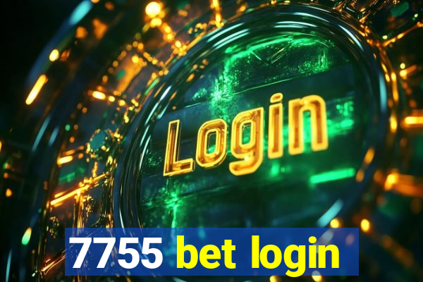 7755 bet login