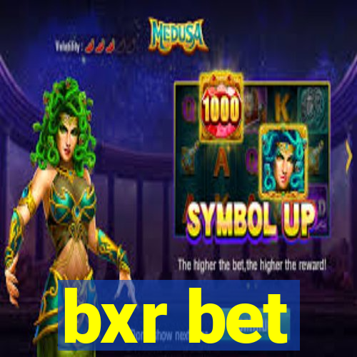 bxr bet