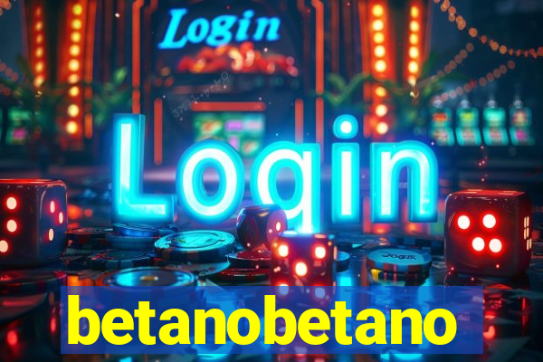 betanobetano